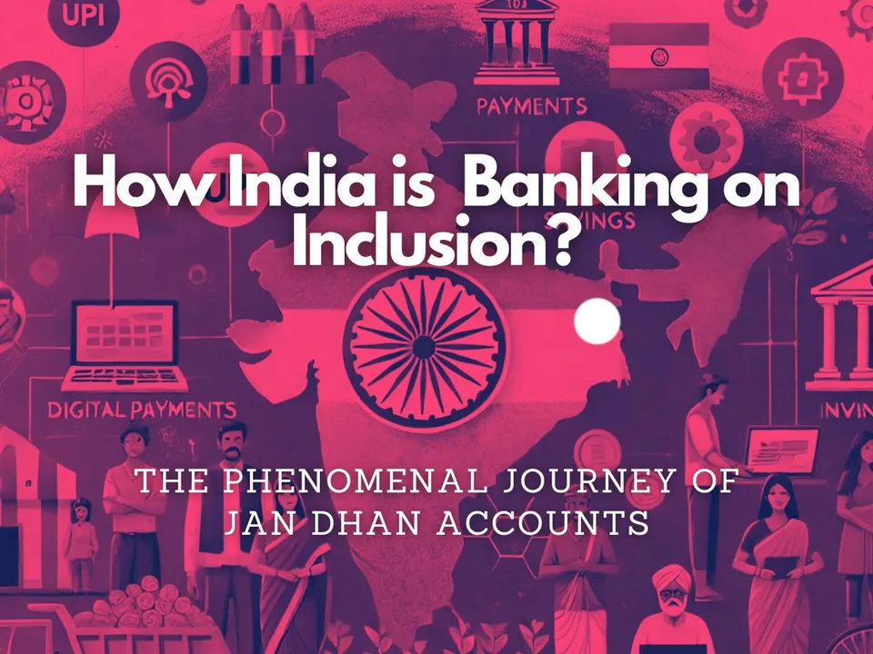  Financial Inclusion Jan Dhan Accounts