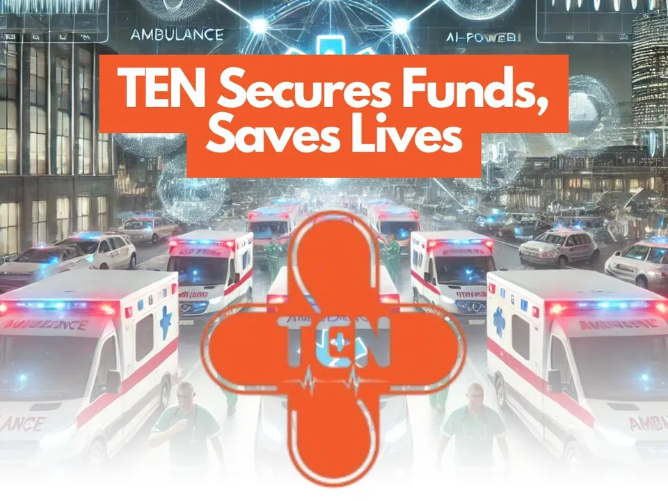 Fresh Funds to TEN to Revolutionize Emergency Healthcare System