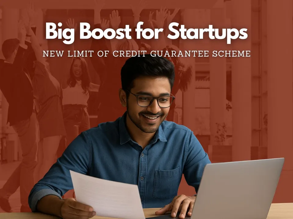 Govt Doubles Credit Limit for Startups Under Credit Guarantee Scheme