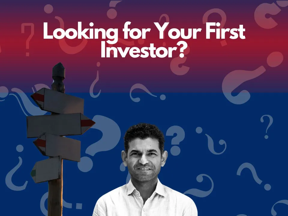 How to Find Your First Investor: A No-Nonsense Guide for First-Time Startup Founders
