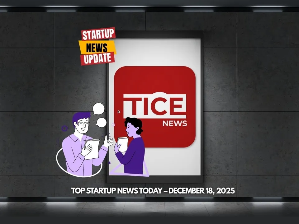 Top Startup News Today 18th