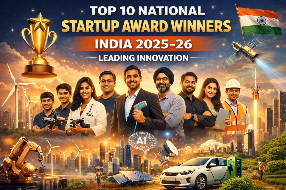 Top 10 Startups Recognised by National Startup Awards Leading India’s Innovation Push