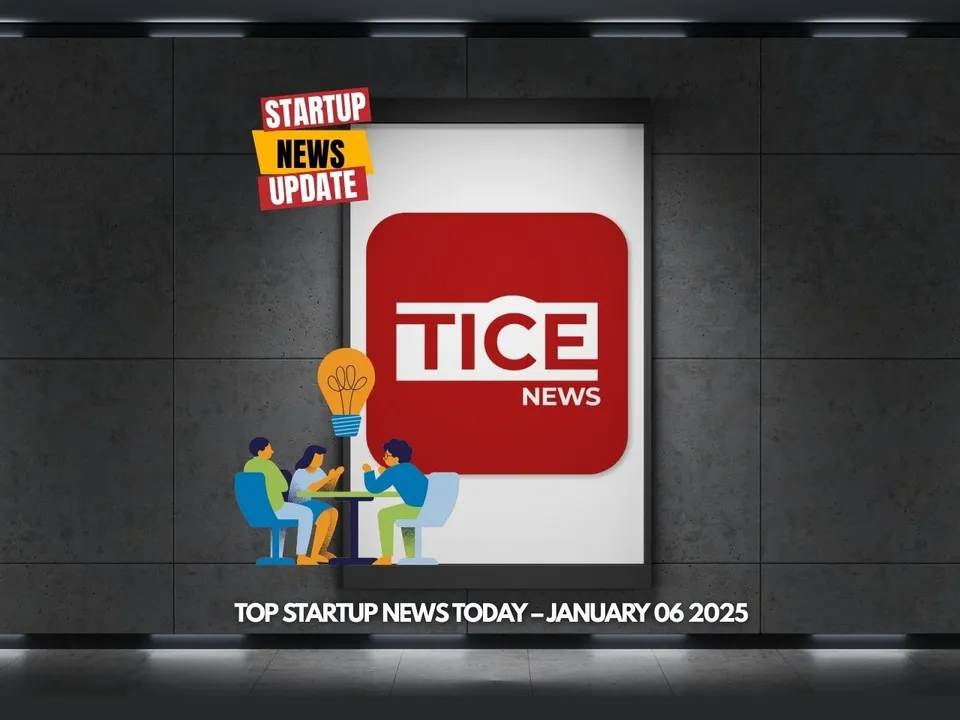 Top Startup News Today 6th Jan
