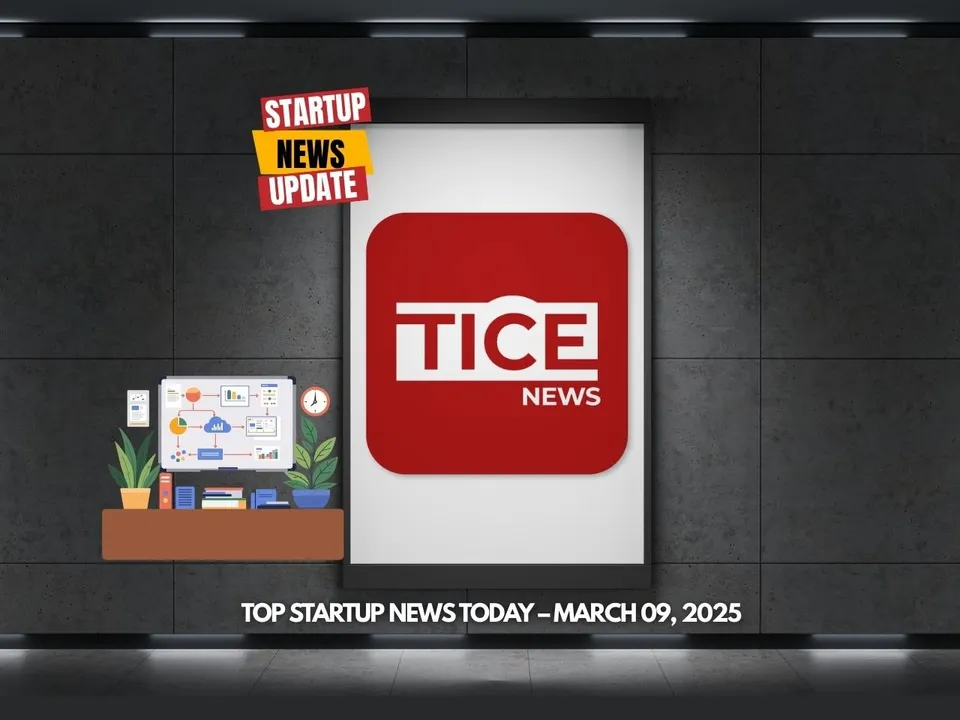 Top Startup News Today 09 March