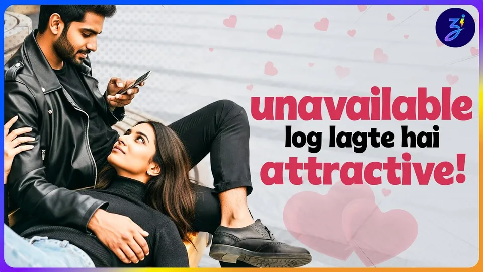 dark side of love: why do people chase those who are unattainable? psychology explained| rizztey ep1