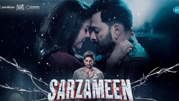 Sarzameen Film Review : कमजोर लेखन व निर्देशन ने डुबाई फिल्म...