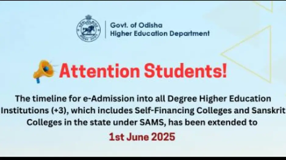 Plus 3 admissions: Odisha government extends deadline for CAF submission on SAMS till June 1